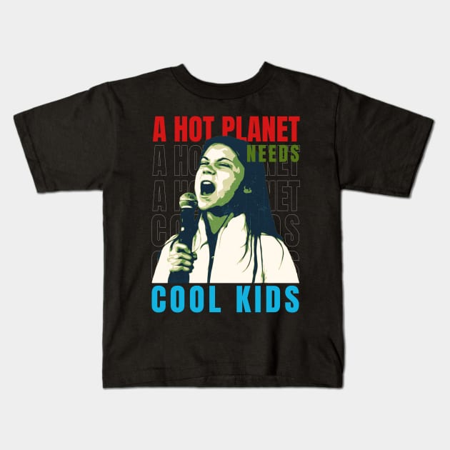 A hot planet needs cool kids Kids T-Shirt by LAKOSH